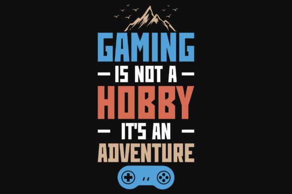 Gaming Typography Graphics for T-Shirt Designs