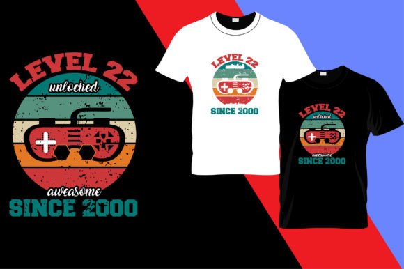 Level 22 Unlocked: Graphics for T-Shirt Designs