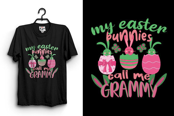 My Easter Bunnies Call Me Grammy Graphics